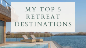 Top 5 retreat destinations