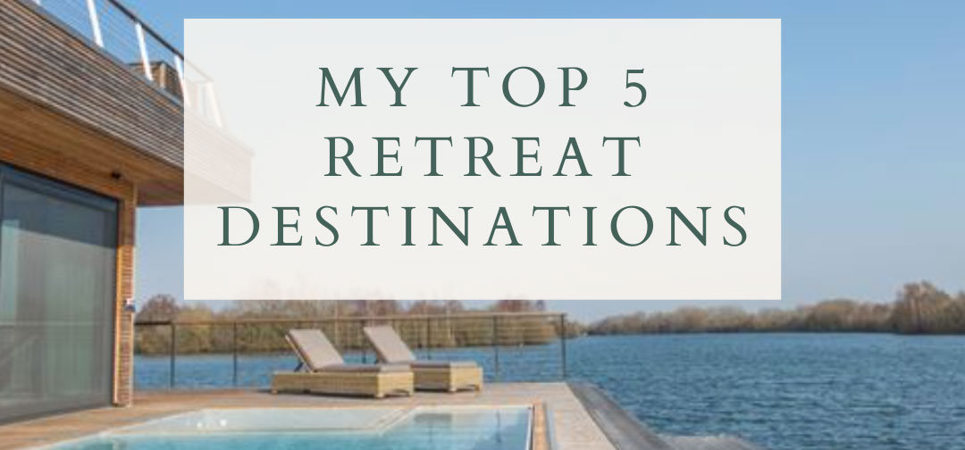 Top 5 retreat destinations